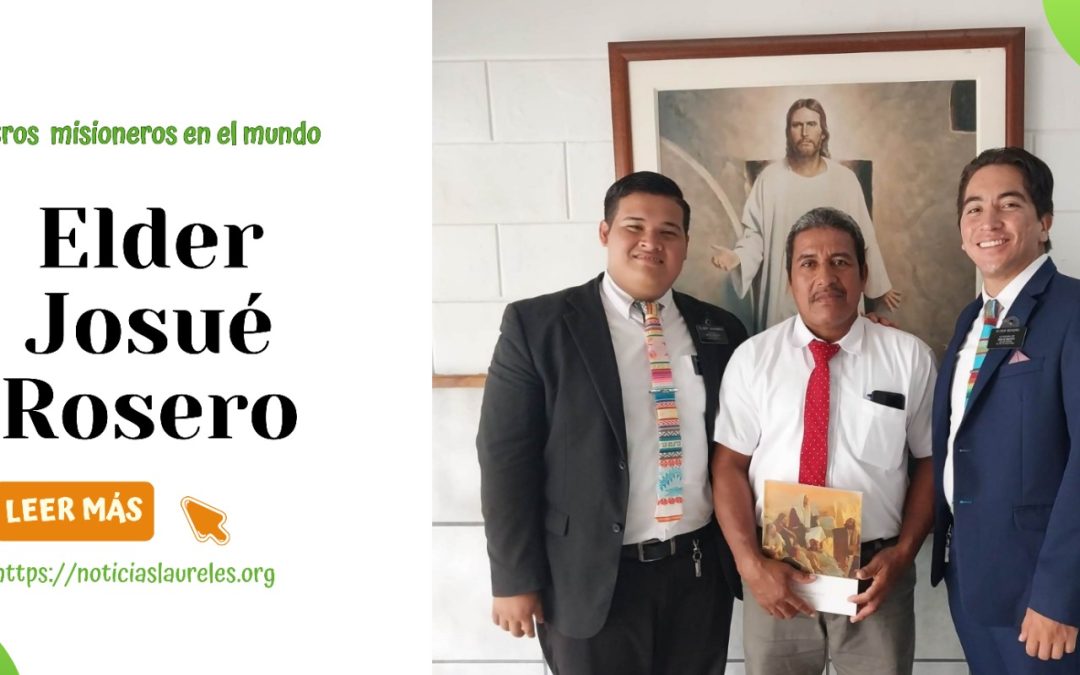 Nuestros misioneros en el mundo (Elder Josué Rosero)