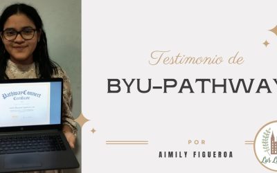 Testimonio de BYU-Pathway – Por: Aimily Figueroa
